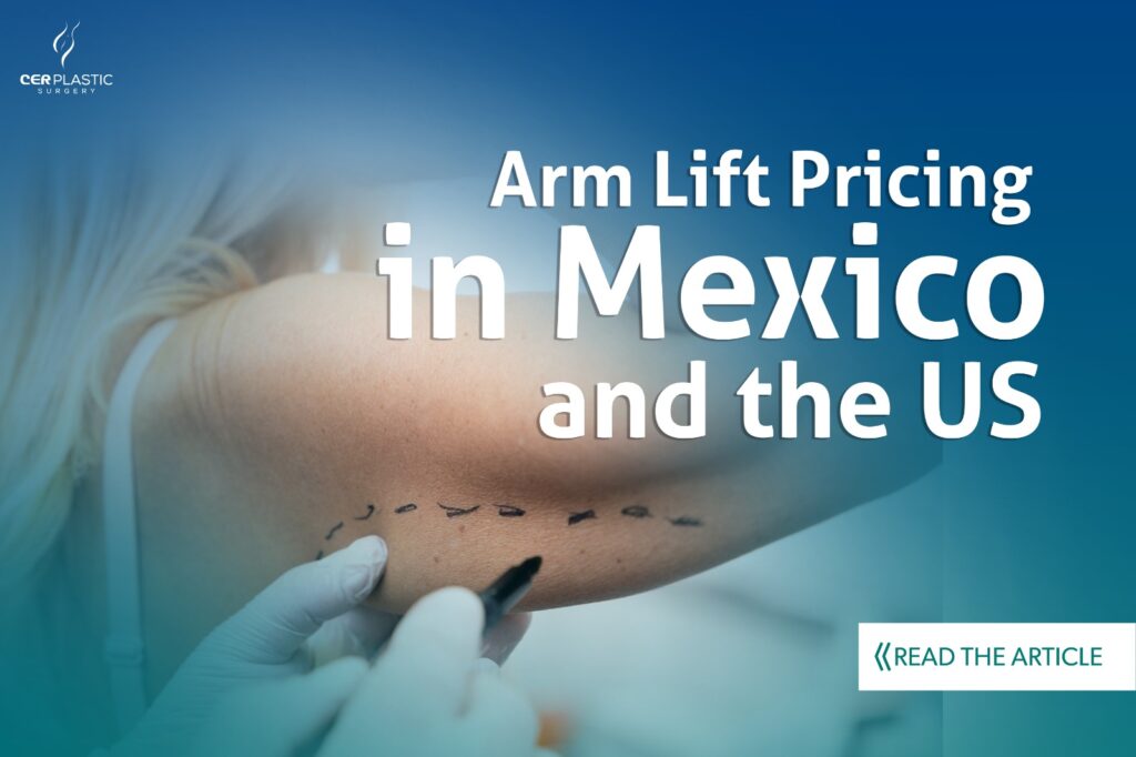 Arm Lift Cost Plastic Surgery in Mexico